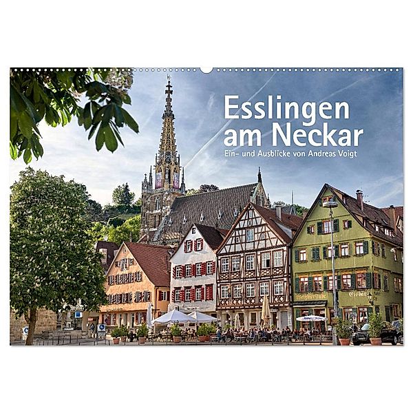 Esslingen am Neckar. Ein- und Ausblicke von Andreas Voigt (Wandkalender 2024 DIN A2 quer), CALVENDO Monatskalender, Andreas Voigt