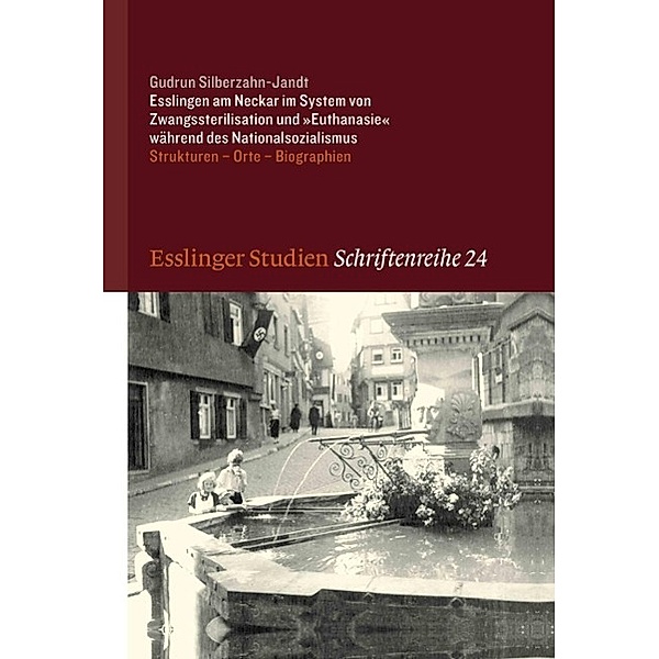 Esslingen am Neckar im System von Zwangssterilisation und Euthanasie während des Nationalsozialismus, Gudrun Silberzahn-Jandt