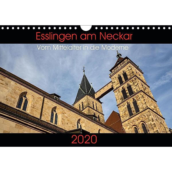 Esslingen am Neckar - Vom Mittelalter in die Moderne (Wandkalender 2020 DIN A4 quer), Horst Eisele