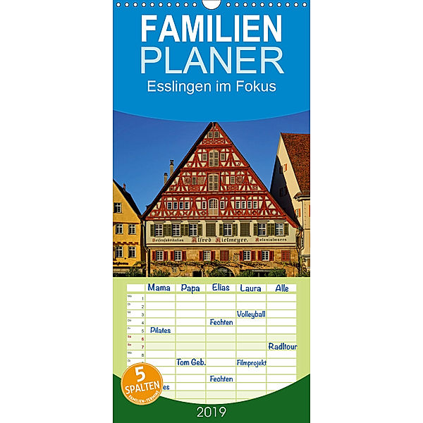 Esslingen im Fokus - Familienplaner hoch (Wandkalender 2019 , 21 cm x 45 cm, hoch), Philipp Weber