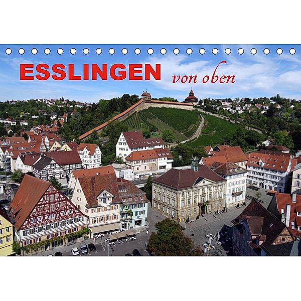 Esslingen von oben (Tischkalender 2021 DIN A5 quer), Klaus-Peter Huschka