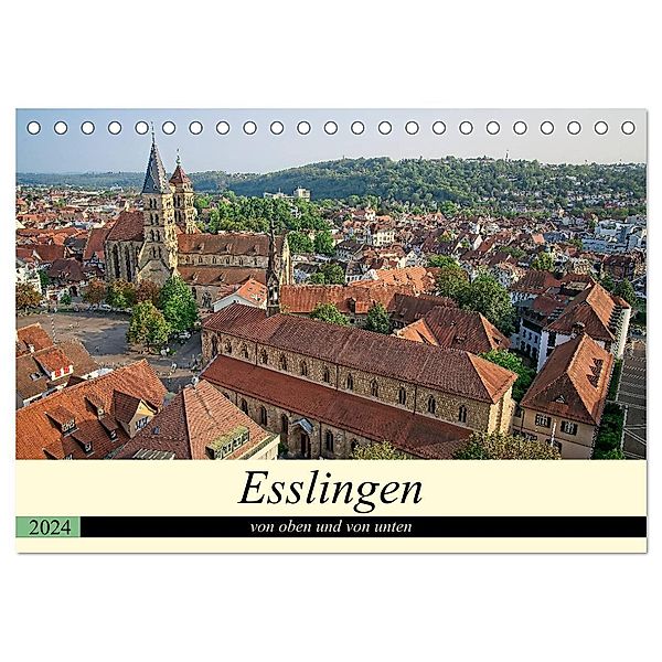 Esslingen von oben und von unten (Tischkalender 2024 DIN A5 quer), CALVENDO Monatskalender, Philipp Weber