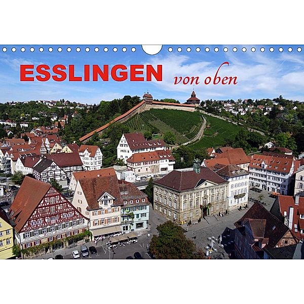 Esslingen von oben (Wandkalender 2021 DIN A4 quer), Klaus-Peter Huschka