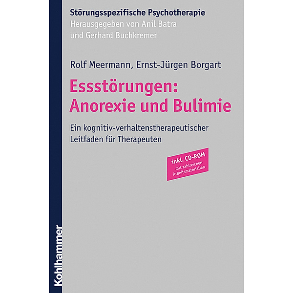 Essstörungen: Anorexie und Bulimie, m. CD-ROM, Rolf Meermann, Ernst-Jürgen Bogart