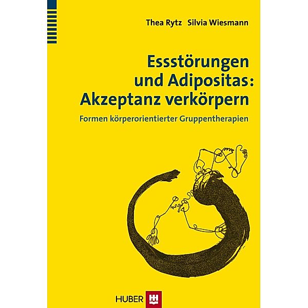 Essstörungen und Adipositas: Akzeptanz verkörpern, Thea Rytz, Silvia Wiesmann