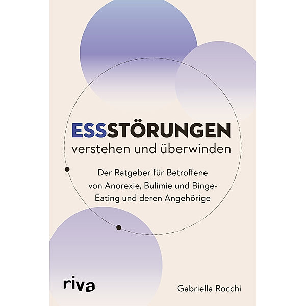 Essstörungen verstehen und überwinden, Gabriella Rocchi