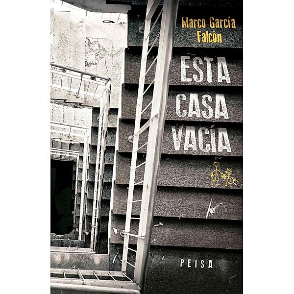 Esta casa vacía, Marco Antonio García Falcón