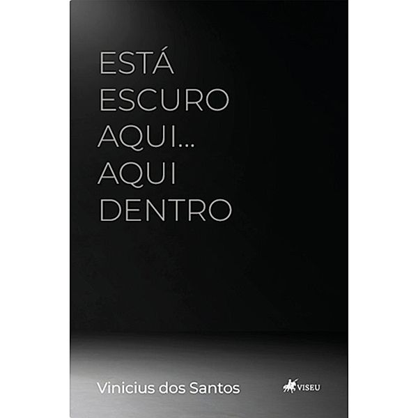Está escuro aqui... aqui dentro, Vinicius dos Santos