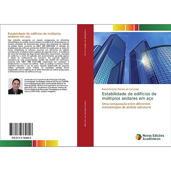 Estabilidade de edifícios de múltiplos andares em aço, Rafael Eclache Moreira de Camargo