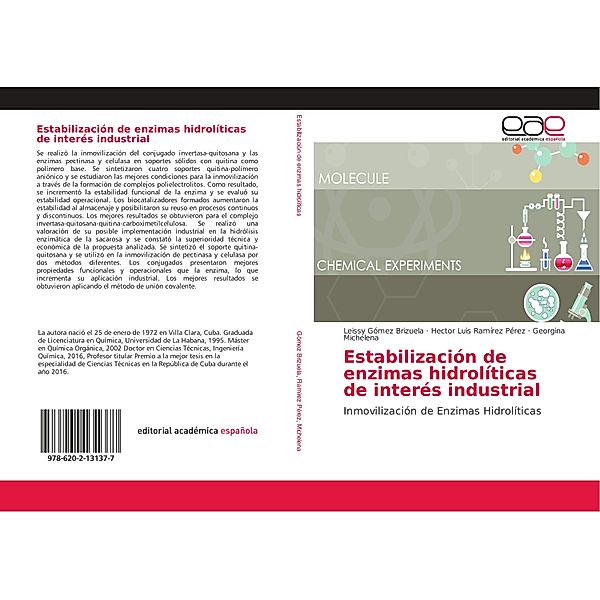 Estabilización de enzimas hidrolíticas de interés industrial, Leissy Gómez Brizuela, Hector Luis Ramírez Pérez, Georgina Michelena
