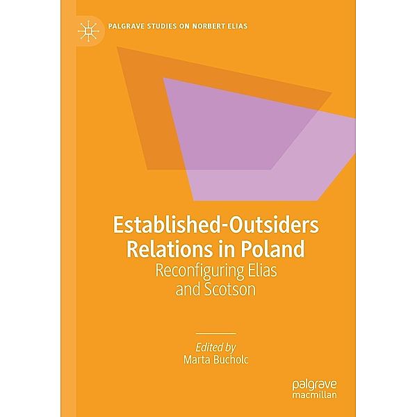 Established-Outsiders Relations in Poland / Palgrave Studies on Norbert Elias