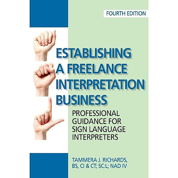 Establishing a Freelance Interpretation Business, Tammera J Richards