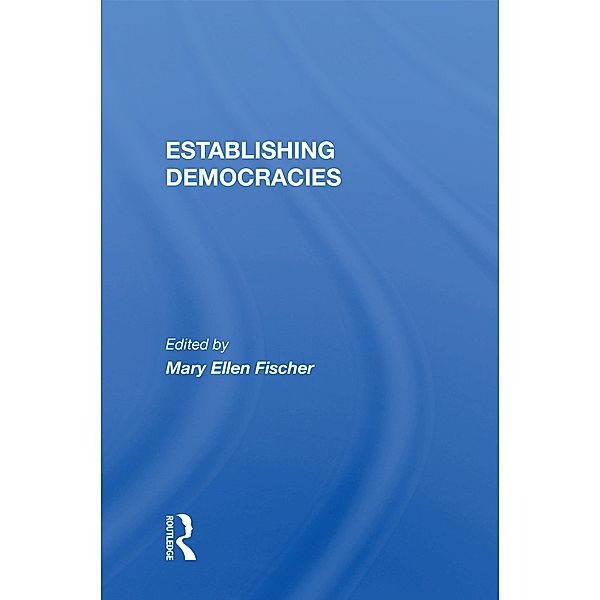 Establishing Democracies, Mary Ellen Fischer