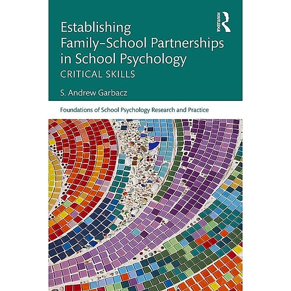 Establishing Family-School Partnerships in School Psychology