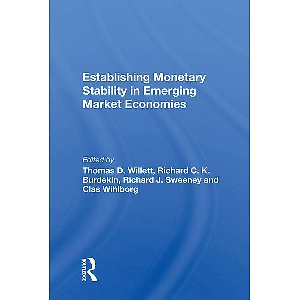 Establishing Monetary Stability In Emerging Market Economies, Thomas D Willett