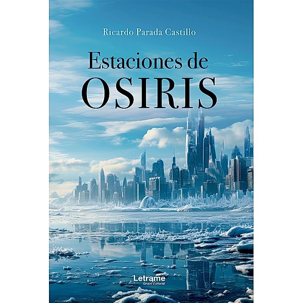 Estaciones de Osiris, Ricardo Parada Castillo