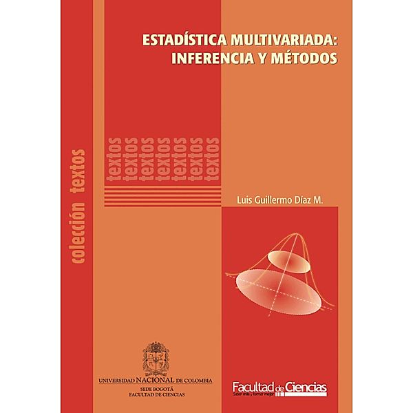 Estadística multivariada: inferencia y métodos, Luis Guillermo Díaz Monroy