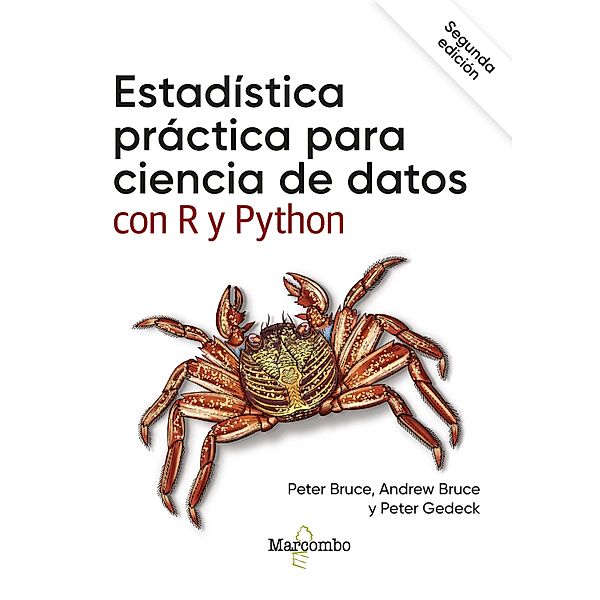 Estadística práctica para ciencia de datos con R y Python, Peter Bruce, Andrew Bruce, Peter Gedeck