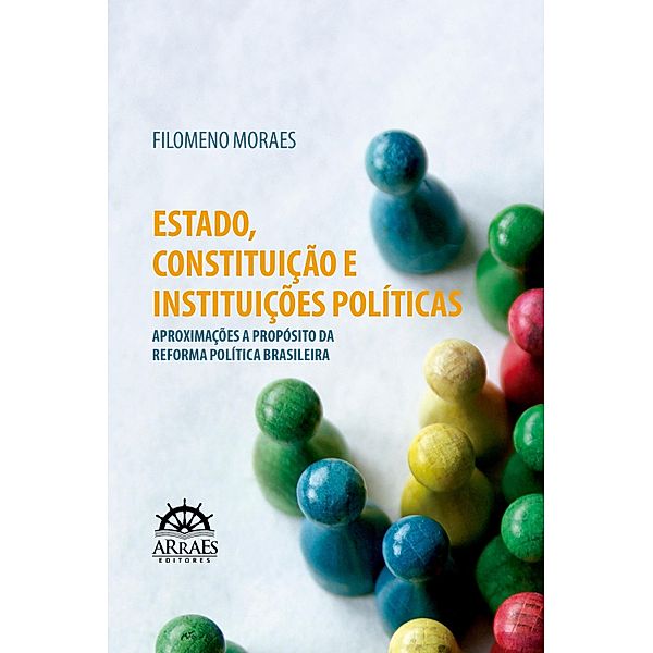 Estado, constituição e instituições políticas, Filomeno de Moraes