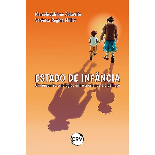Estado de infância, Marcelo Colavitto, Verônica Regina Müller