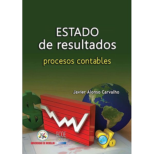 Estado de resultados, Javier Alonso Carvalho Betancur