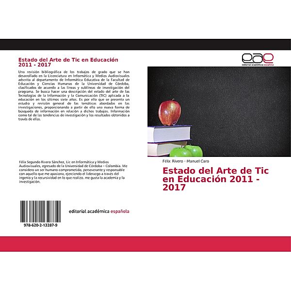 Estado del Arte de Tic en Educación 2011 - 2017, Félix Rivero, Manuel Caro