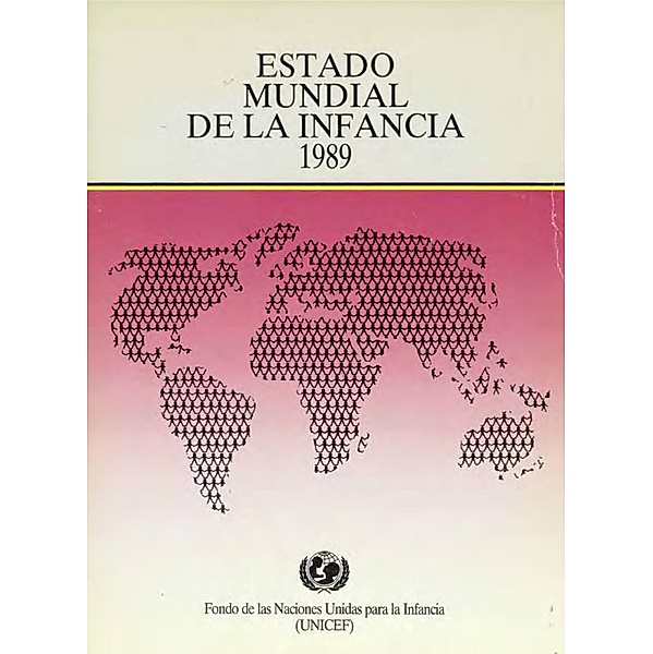 Estado mundial de la infancia 1989 / ISSN