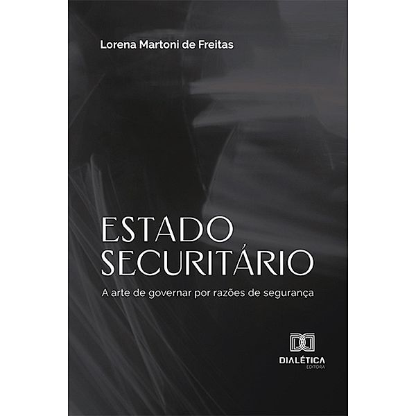 Estado securitário, Lorena Martoni de Freitas