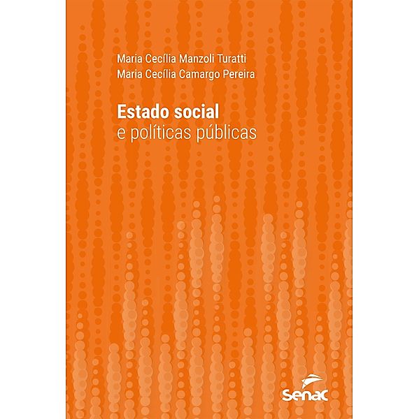 Estado social e políticas públicas / Série Universitária, Maria Cecília Manzoli Turatti, Maria Cecília Camargo Pereira