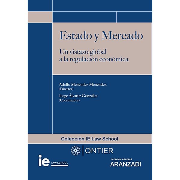 Estado y Mercado / Monografía Bd.1281, Jorge Álvarez González, Adolfo Menéndez Menéndez