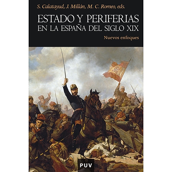 Estado y periferias en la España del siglo XIX / Història Bd.73, Varios Autores