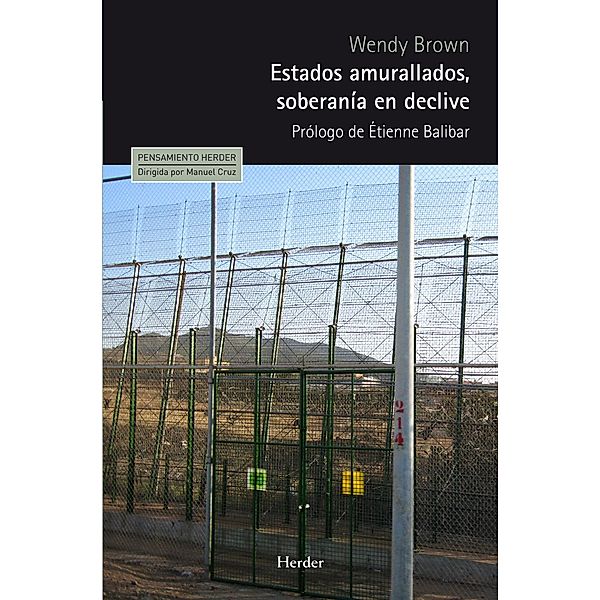 Estados amurallados, soberanía en declive / Pensamiento Herder, Wendy Brown