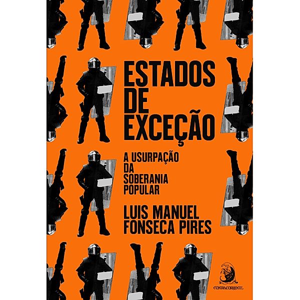Estados de exceção, Luis Manuel Fonseca Pires