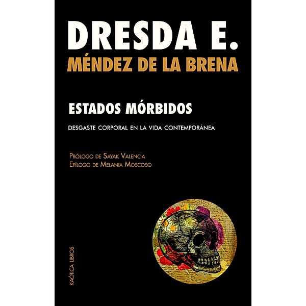 Estados mórbidos / Teorías del caos Bd.9, Dresda E. Méndez de la Brena