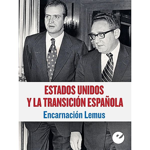 Estados Unidos y la Transición española, Encarnación Lemus López