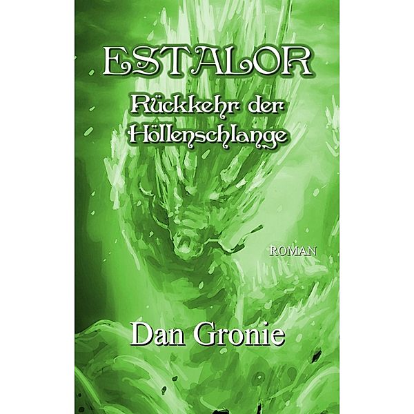 Estalor - Rückkehr der Höllenschlange, Dan Gronie