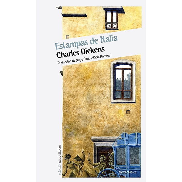 Estampas de Italia / Otras Latitudes, Charles Dickens