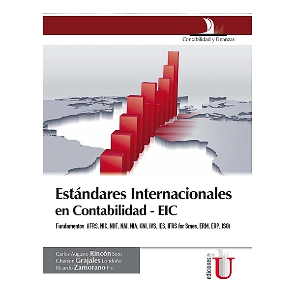 Estándares Internacionales en Contabilidad - EIC, Carlos Augusto Rincón Soto, Gherson Grajales Londoño, Ricardo Zamorano Ho