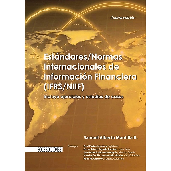 Estándares/Normas internacionales de información financiera (IFRS/NIIF), Samuel Alberto Mantilla B.