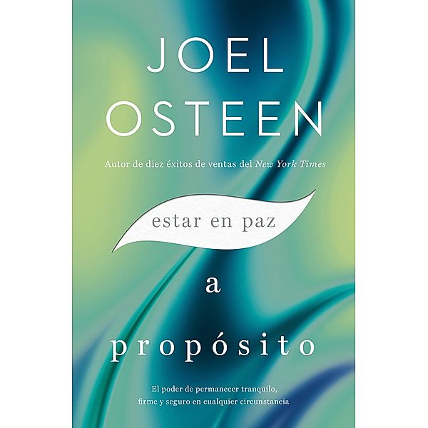 Estar en paz a propósito, Joel Osteen