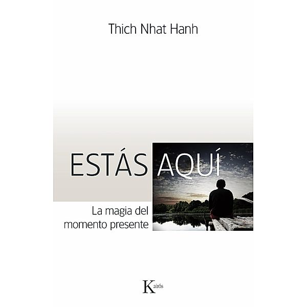 Estás aquí / Sabiduría Perenne, Thich Nhat Hanh
