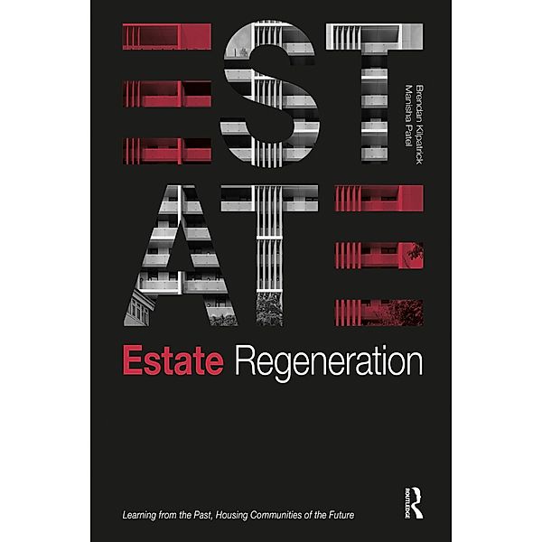 Estate Regeneration, Brendan Kilpatrick, Manisha Patel