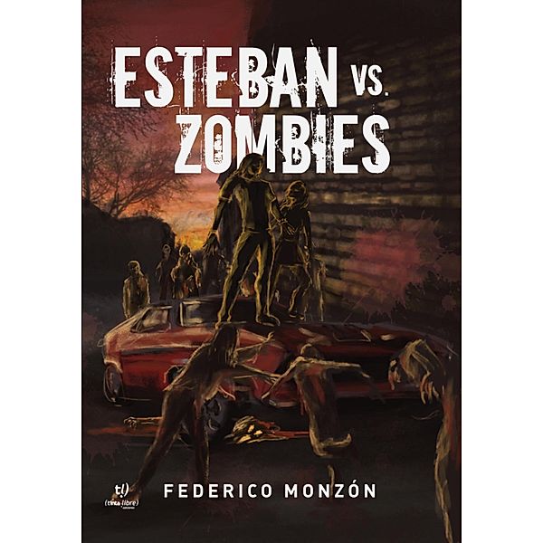 Esteban vs. los zombies, Federico Monzón
