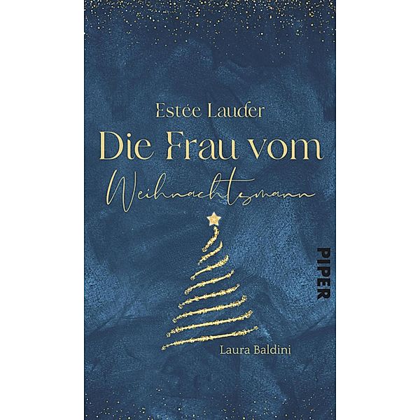 Estée Lauder - Die Frau vom Weihnachtsmann, Laura Baldini