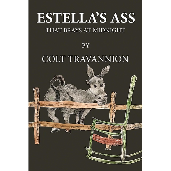 Estella's Ass, Colt Travannion