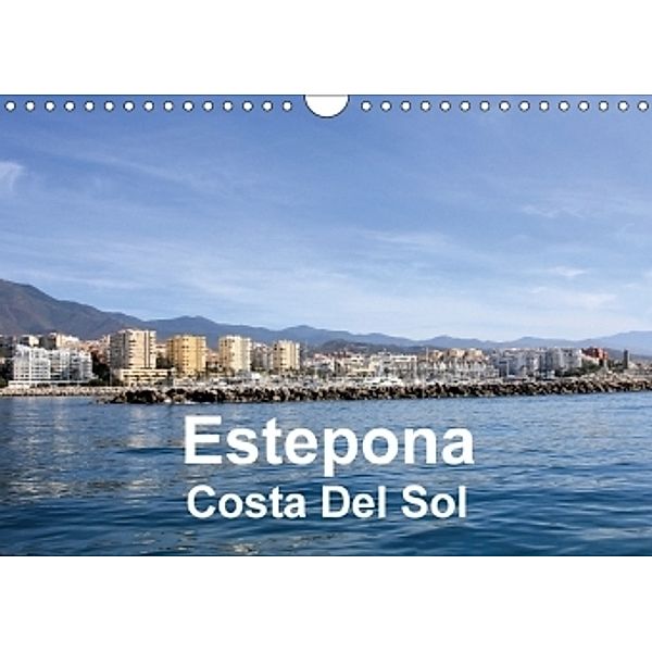 Estepona Costa Del Sol (Wall Calendar 2017 DIN A4 Landscape), Jon Grainge