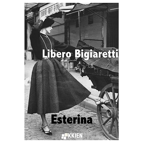 Esterina / Fuori dal coro Bd.3, Libero Bigiaretti