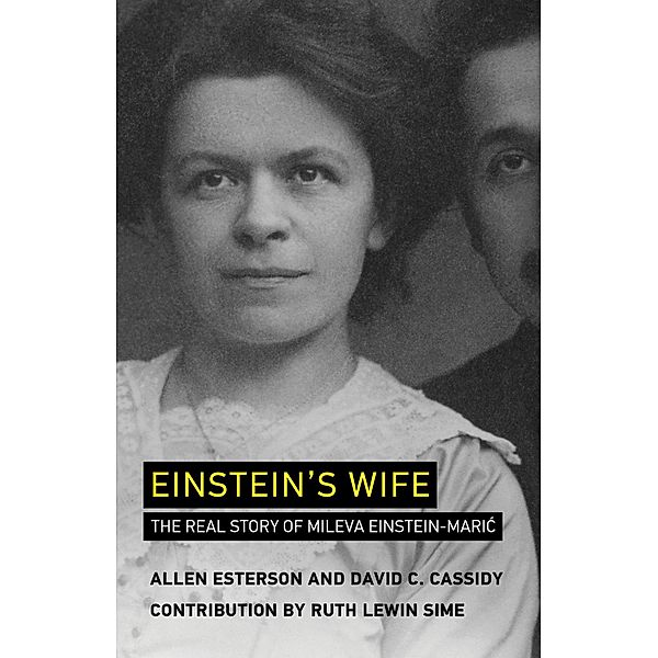 Esterson, A: Einstein's Wife, Allen (Independent Researcher) Esterson, David C. (Professor Emeritus, Hofstra University) Cassidy