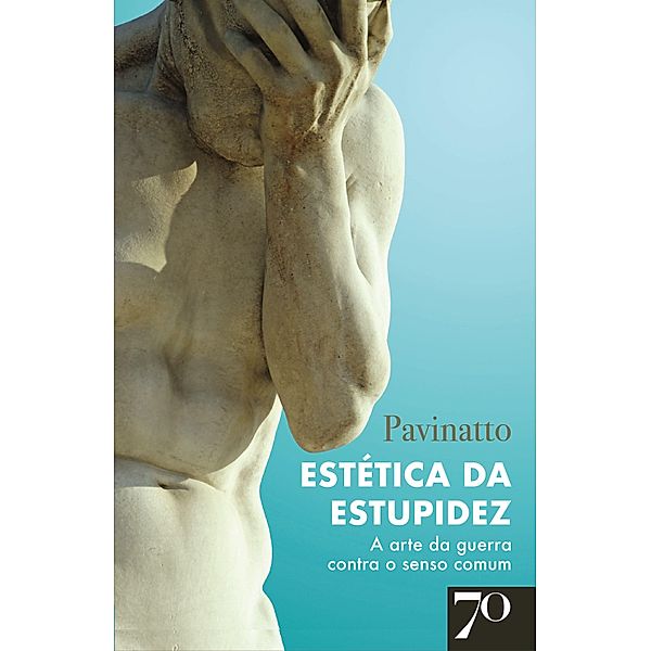 Estética da Estupidez, Pavinatto