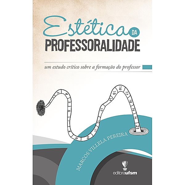 Estética da professoralidade, Marcos Villela Pereira